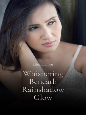 cover image of Whispering Beneath Rainshadow Glow